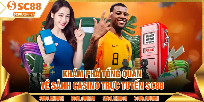 Những lợi thế nổi bật của nền tảng casino SC88